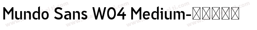 Mundo Sans W04 Medium字体转换